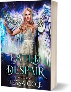 Fated Despair, a reverse harem paranormal romance and the fourth book in the Angel's Fate series by Tessa Cole